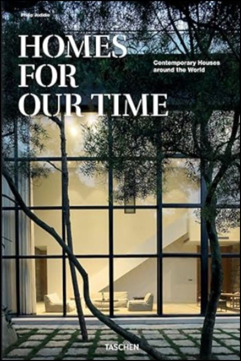 Homes for Our Time: Contemporary Houses Around the World 