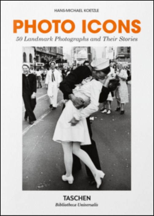 Photo Icons - 50 Landmark photographs and their stories