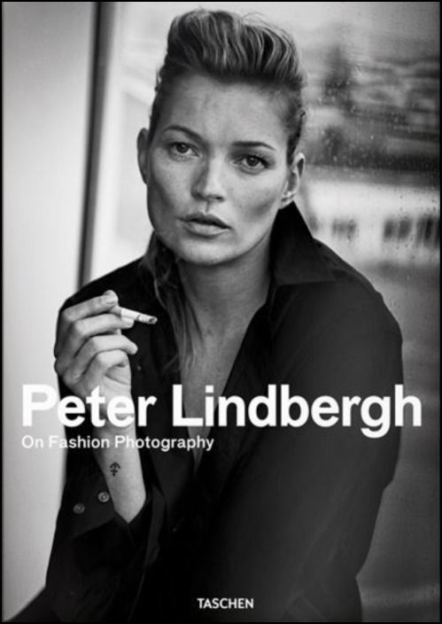 Peter Lindbergh. On Fashion Photography