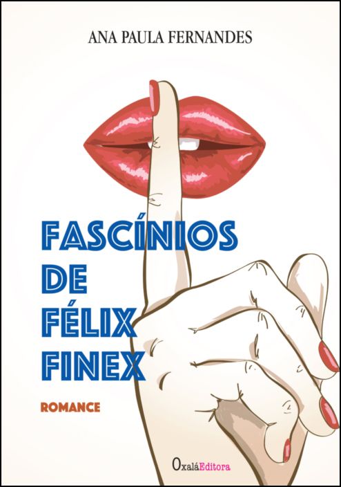 Fascínios de Félix Finex