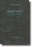Moriturus e Outros Textos