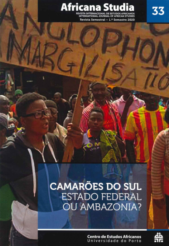 Africana Studia nº 033: 1º Semestre 2020 - Camarões do Sul, Estado Federal ou Ambazonia?  