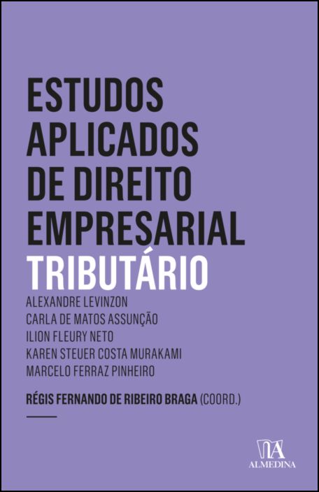 Estudos Aplicados de Direito Empresarial - Tributário - 6ª Edição