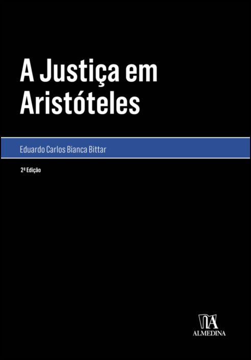 A Justiça em Aristóteles - 2ª Edição