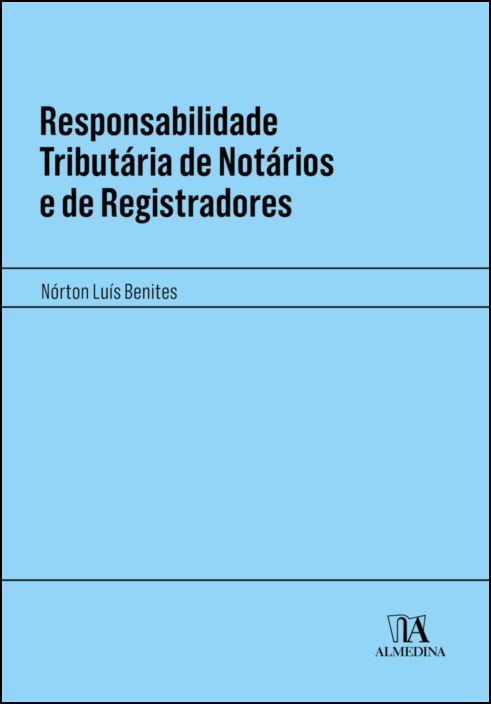 Responsabilidade Tributária de Notários e de Registradores