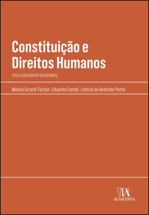 Constituição e Direitos Humanos - Tutela dos grupos vulneráveis