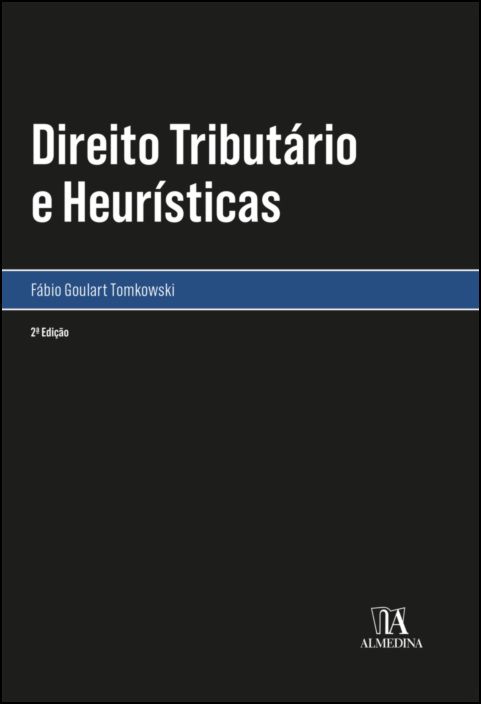 Direito Tributário e Heurísticas - 2ª Edição