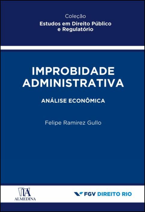 Improbidade Administrativa - Análise Econômica