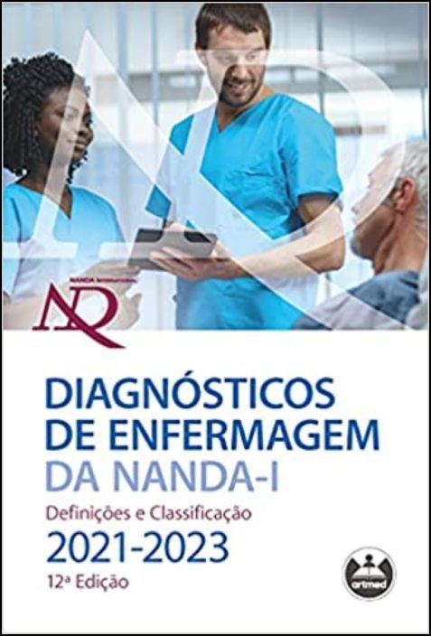 Diagnósticos de Enfermagem da NANDA-I - Definições e Classificação - 2021-2023