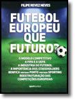 Futebol Europeu Que Futuro