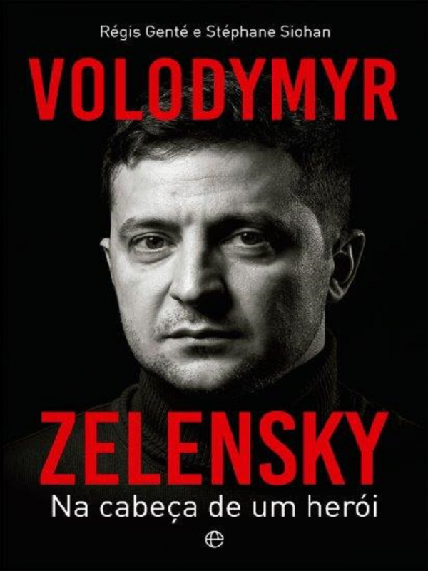Volodmyr Zlelensky - Na Cabeça De Um Herói