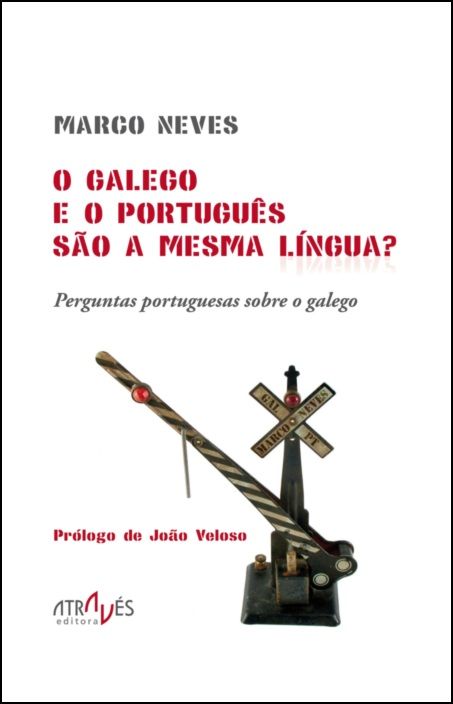 O Galego e o Português São a Mesma Língua? Perguntas Portuguesas Sobre o Galego