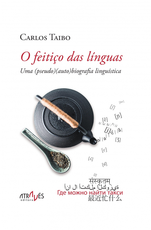 O Feitiço das Línguas - Uma (pseudo) (auto) Biografia Linguística