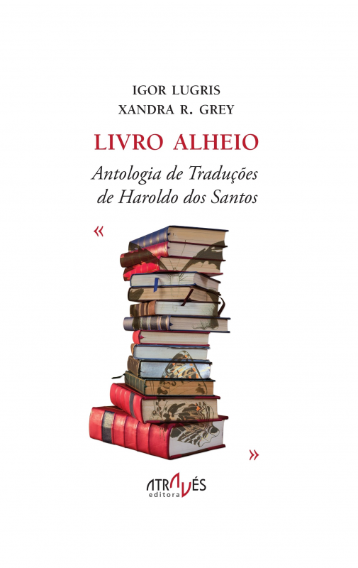 Livro Alheio - Antologia de Traduções de Haroldo dos Santos