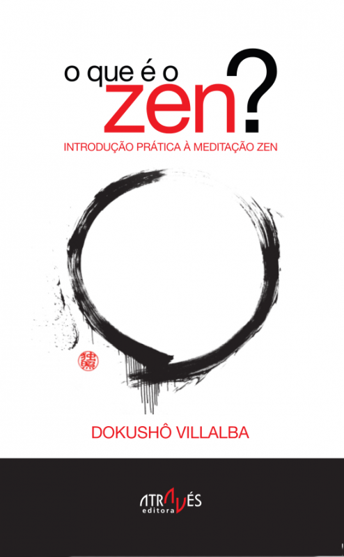 O que é o Zen? - Introdução Prática à Meditação ZEN