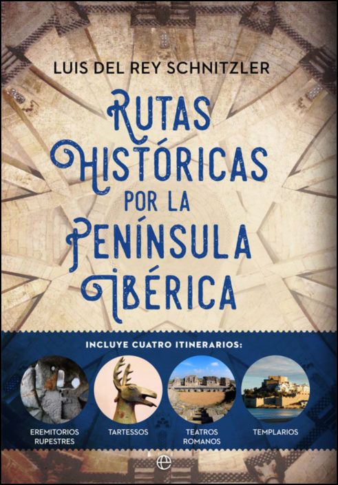 Rutas Históricas por La Península Ibérica