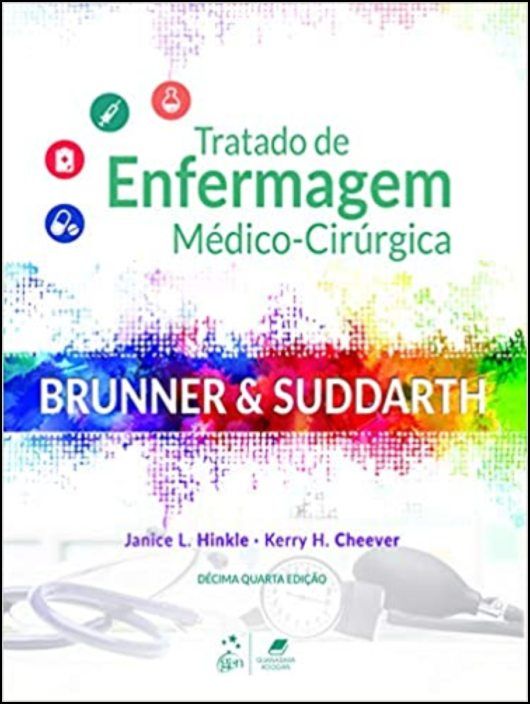 Brunner & Suddarth: tratado de enfermagem médico-cirúrgica - 2 Vols.