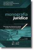 Monografia Jurídica: Guia Prático Para Elaboração do Trabalho Científico