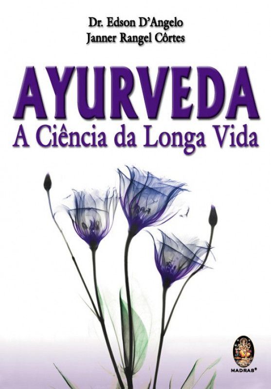 Ayurveda – A Ciência da Longa Vida
