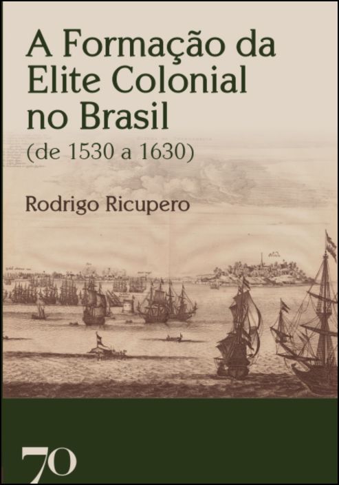 A Formação da Elite Colonial no Brasil