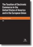 The Taxation of Electronic Commerce in the United States of America and in the European Union