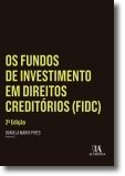 Os Fundos de Investimento em Direitos Creditórios (FIDC) - 2ª Edição