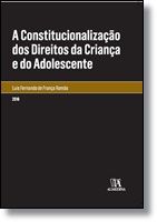 A Constitucionalização dos Direitos da Criança e do Adolescente