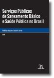 Serviços Públicos de Saneamento Básico e Saúde Púbica no Brasil