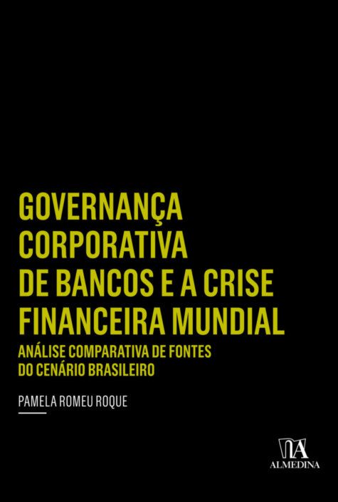 Governança Corporativa de Bancos e a Crise Financeira Mundial