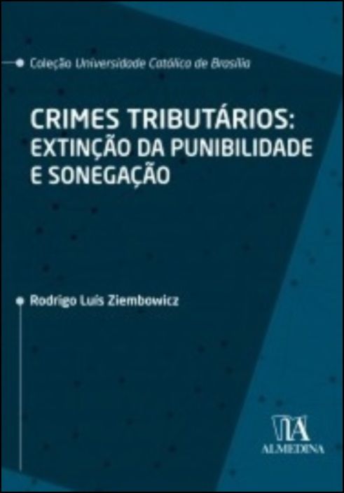 Crimes Tributários - Extinção da Punibilidade e Sonegação