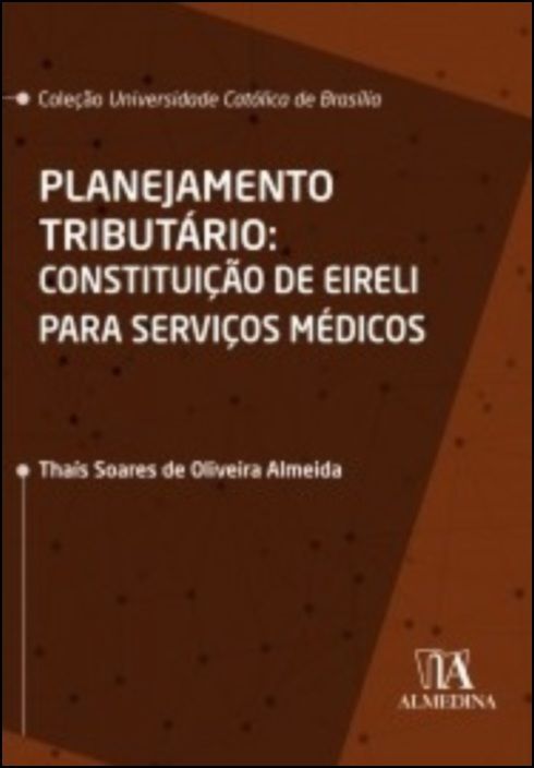 Planejamento Tributário - Constituição de EIRELI para Serviços Médicos