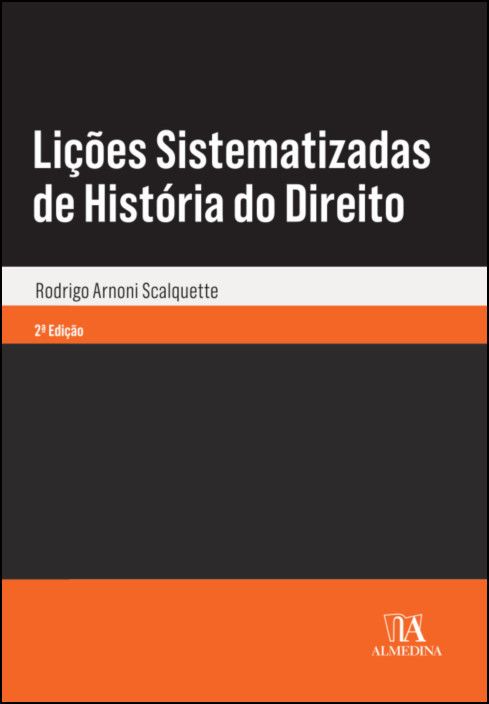 Lições Sistematizadas de História do Direito - 2ª Edição