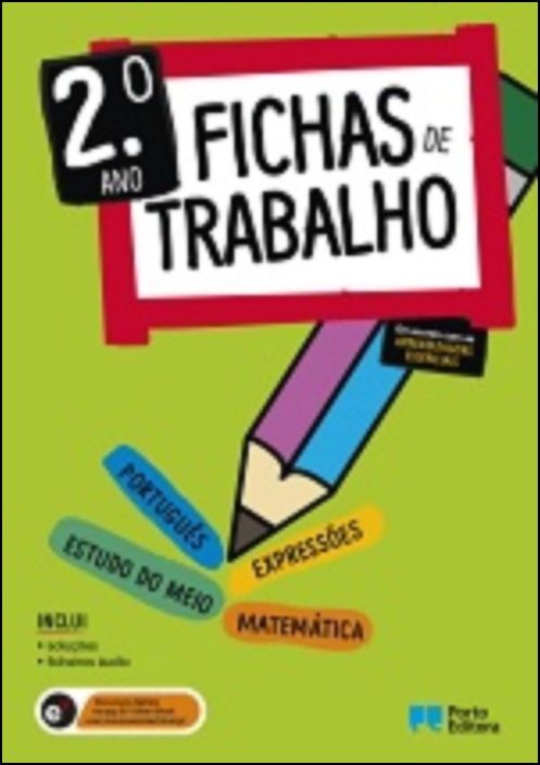 Fichas de Trabalho - 2.º ano Fichas de Português, Matemática, Estudo do Meio e Expressões