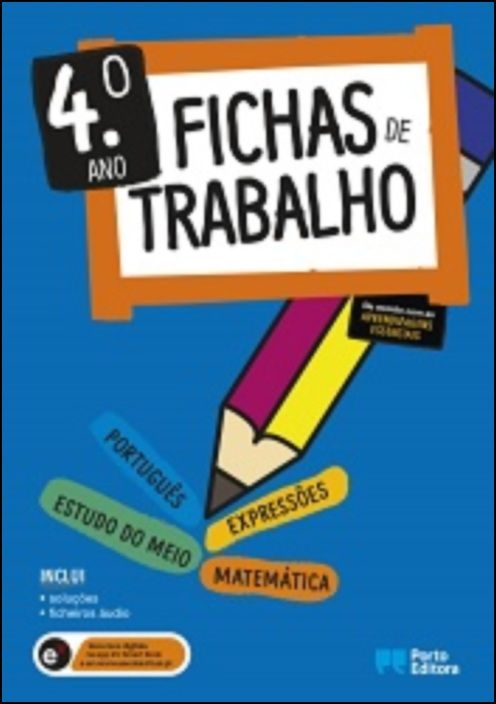 Fichas de Trabalho - 4.º ano Fichas de Português, Matemática, Estudo do Meio e Expressões