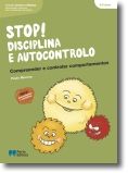 Stop! Disciplina e Autocontrolo: compreender e controlar comportamentos