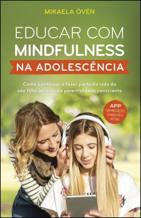 Educar com Mindfulness na Adolescência