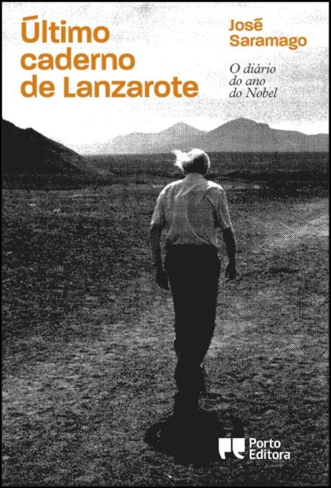 Último Caderno de Lanzarote: o diário do ano do Nobel