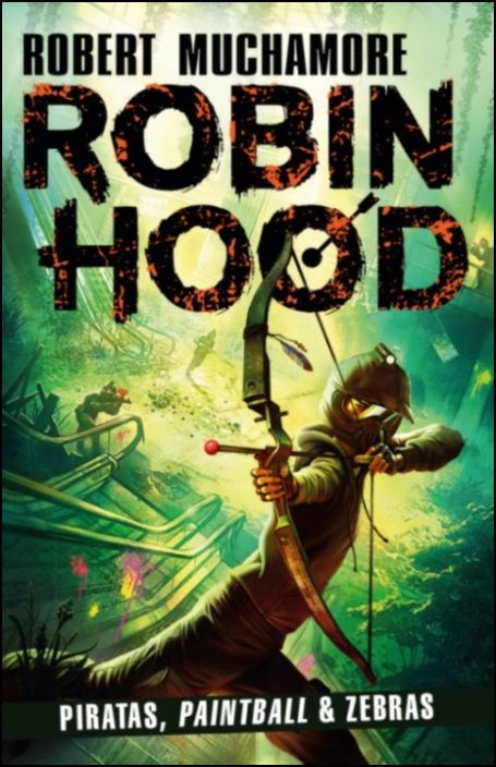 Robin Hood - Piratas, Paintball & Zebras