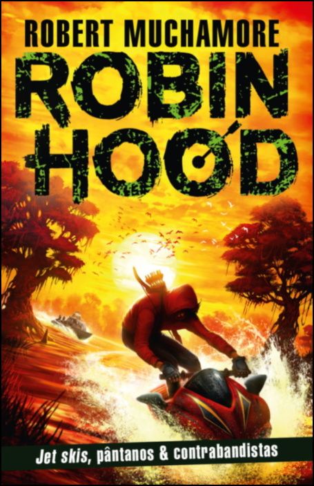 Robin Hood: Jet Skis, Pântanos & Contrabandistas