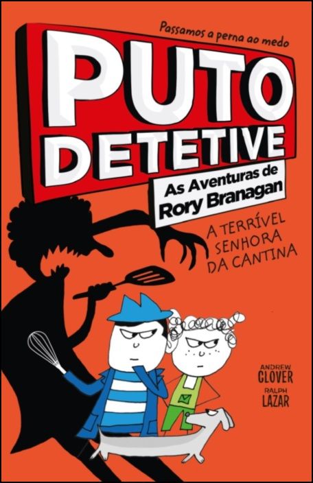 Puto Detetive: As Aventuras de Rory Branagan - A Terrível Senhora da Cantina
