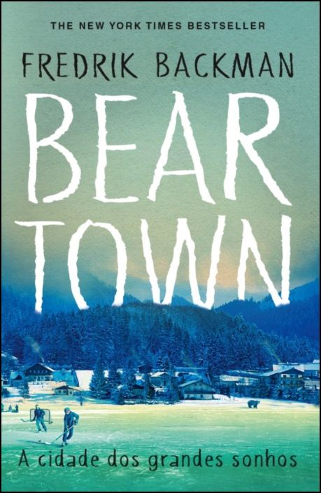 Beartown - A Cidade dos Grandes Sonhos