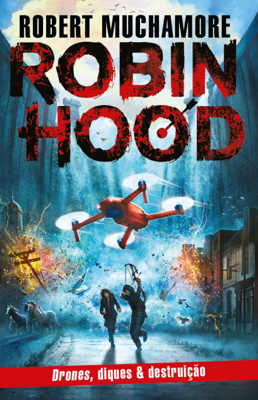 Robin Hood - Drones, diques & destruição