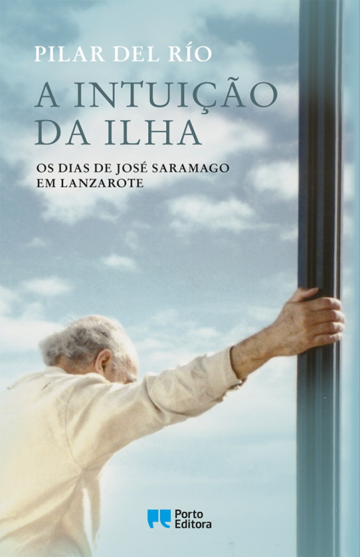 A Intuição da Ilha - Os dias de José Saramago em Lanzarote