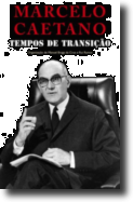 Marcelo Caetano - Tempos de Transição