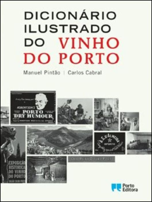 Dicionario Ilustrado do Vinho do Porto 