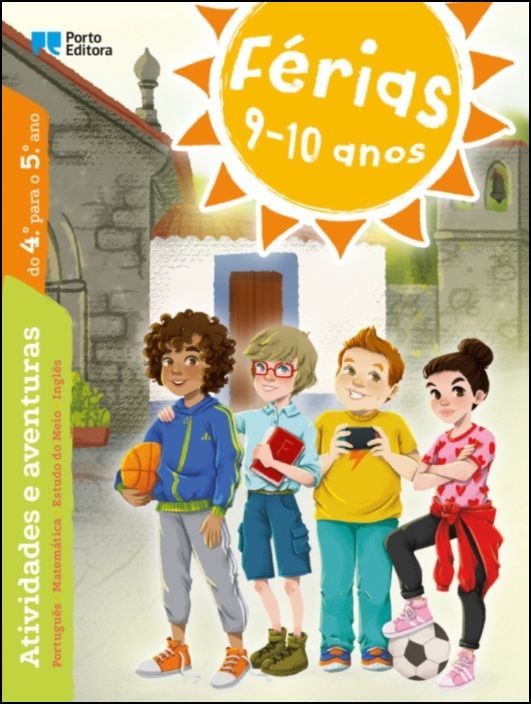 Férias - 9-10 anos - Atividades e aventuras do 4.º para o 5.º ano