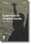 Elaboração de projectos sociais - casos práticos