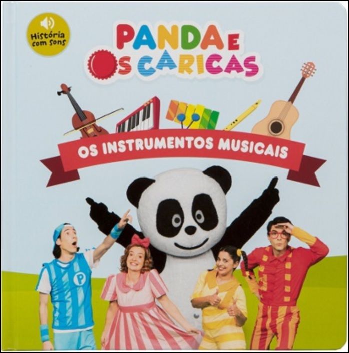 Panda e os Caricas - Os Instrumentos Musicais - História com sons