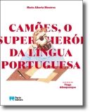 Camões, o Super-Herói da Língua Portuguesa