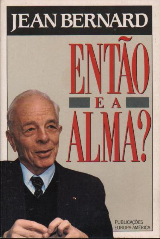 Então e a Alma?